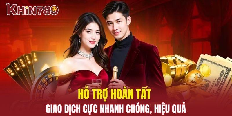 Trang chủ Khin789 17 Hỗ trợ hoàn tất giao dịch cực nhanh chóng, hiệu quả