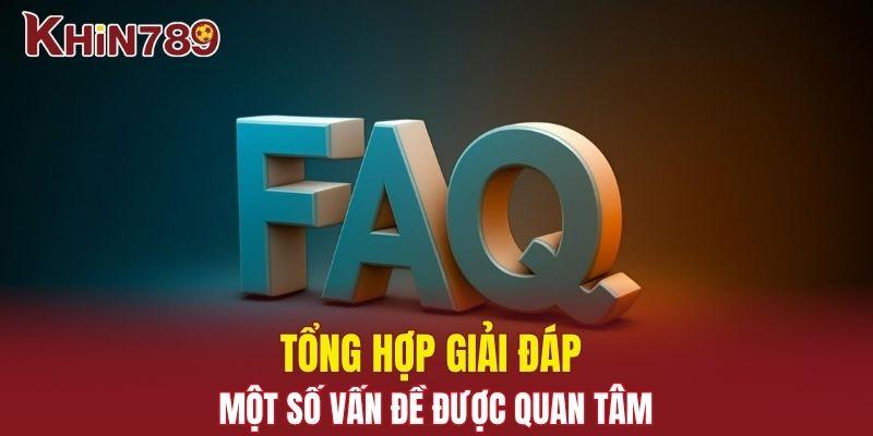 Trang chủ Khin789 23 Tổng hợp giải đáp một số vấn đề được quan tâm